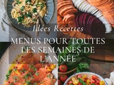 Menus de la semaine – Idées recettes pour des repas de saison