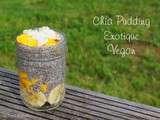 Chia Pudding Exotique #vegan