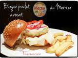 Burger poulet avocat au Merzer