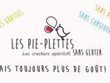 Pie-Plettes : et si vous preniez un apéro sans gluten