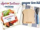 Gagne ton kit Apéro tartines Philadelphia