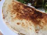 Quesadillas (Espagne) ou Piadina (Italie)