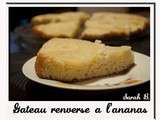 Gateau renversé à l'ananas - Tour en cuisine # 32