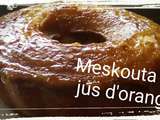 Meskouta au jus d'orange