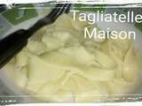 Tagliatelles maison