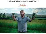 Récup’ en cuisine saison 1 sur my cuisine – dès le 13 févrie