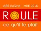 Défi cuisine – En Main, Roule ce qu’il te plait