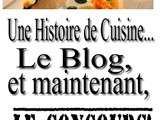 Pour fêter le 1er anniversaire, je vous propose un concours de cuisine