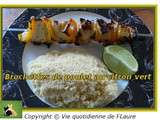 Brochettes de poulet au citron vert