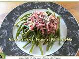 Haricots verts, bacon et Philadelphia