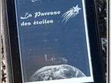 Lecture : La paresse des étoiles par choupin Catherine