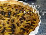 Tarte aux champignons