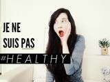 Je Ne Suis Pas #healthy