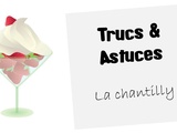 Trucs et astuces : Une chantilly réussie à tous les coups