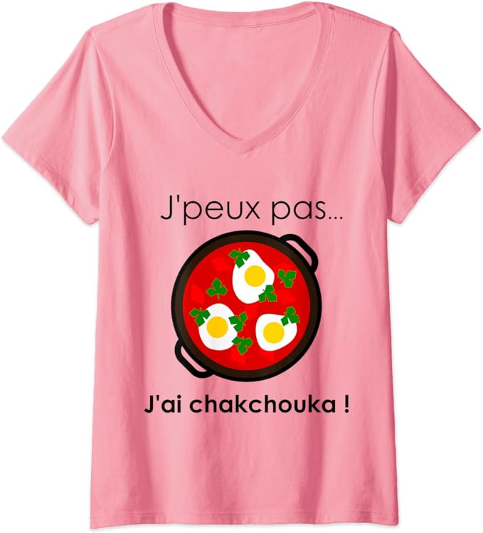 J'peux pas j'ai chakchouka tshirt femme