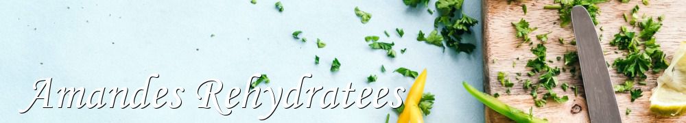 Recettes de Amandes Rehydratees