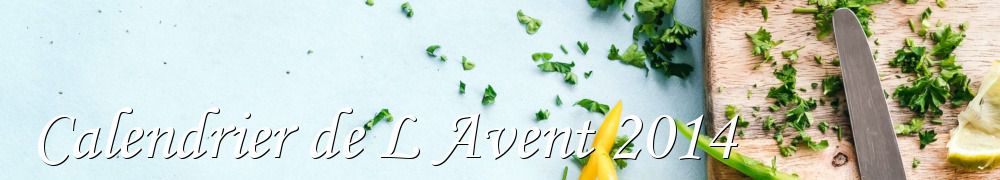 Recettes de Calendrier de L Avent 2014