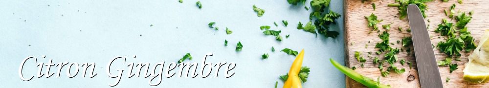 Recettes de Citron Gingembre