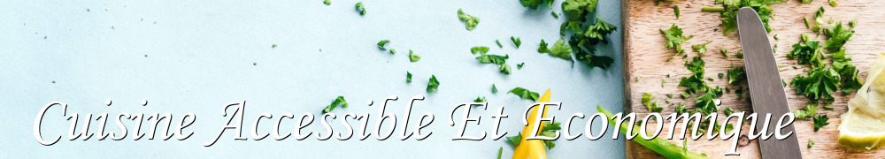 Recettes de Cuisine Accessible Et Economique