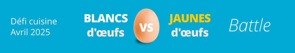 Recettes de Defi Battle Oeufs
