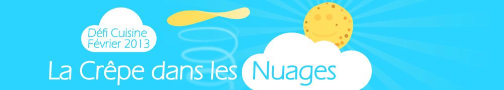 Recettes de Défi - Crêpe dans les Nuages