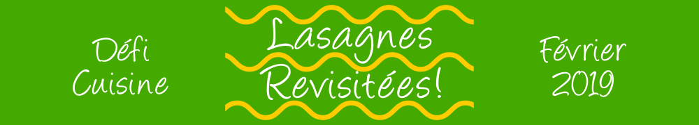 Recettes de Defi Lasagnes Revisitees