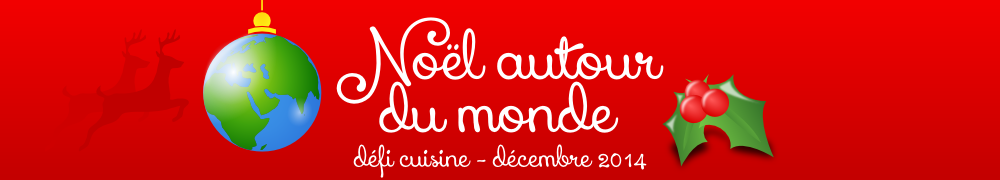 Recettes de Défi - Noël autour du monde