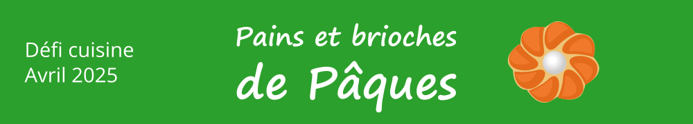 Recettes de Defi Pains Et Brioches de Paques