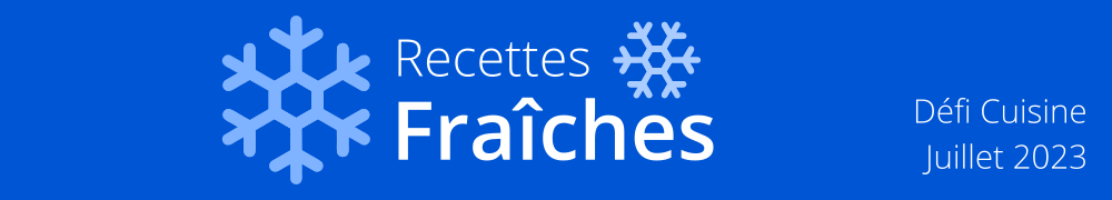 Recettes de Defi Recettes Fraiches