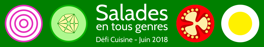 Recettes de Defi Salades en Tous Genres