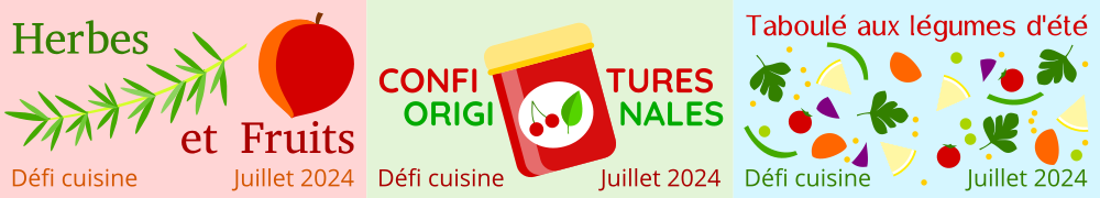 Recettes de Defis Cuisine Juillet 2024