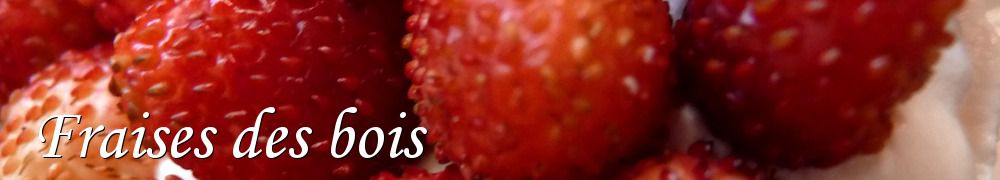 Recettes de Fraises des bois