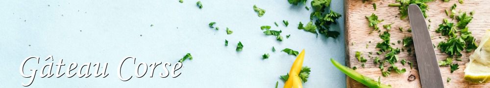 Recettes de Gâteau Corse