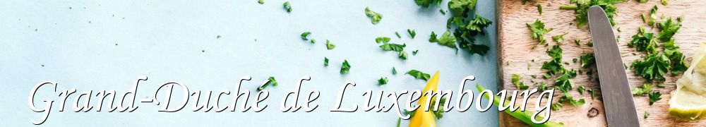 Recettes de Grand-Duché de Luxembourg