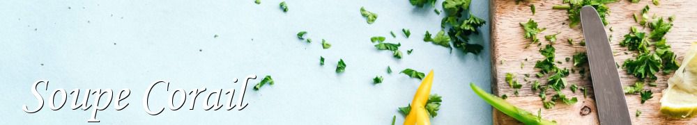 Recettes de Soupe Corail